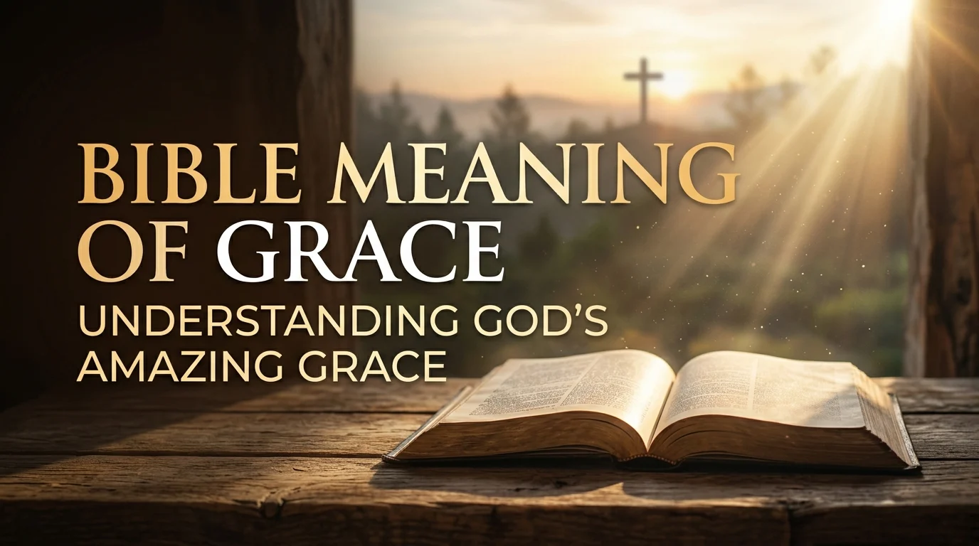Bible Meaning of Grace