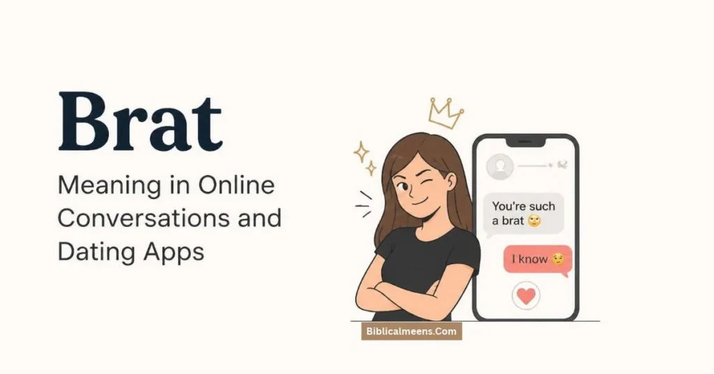 Brat Meaning in Online Conversations and Dating Apps